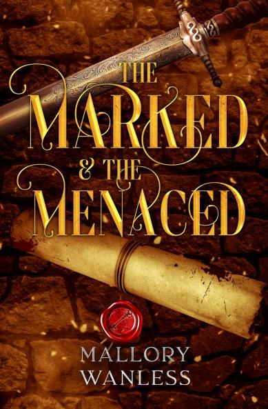 The Marked & The Menaced