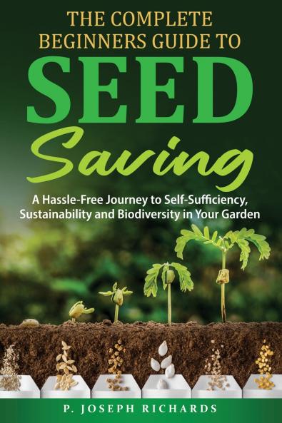 The Complete Beginners Guide to Seed Saving