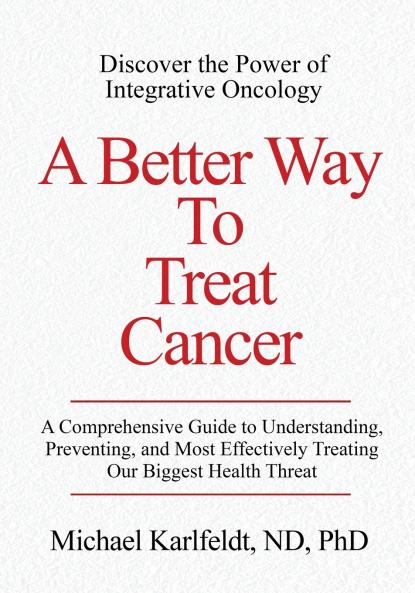 A Better Way To Treat Cancer