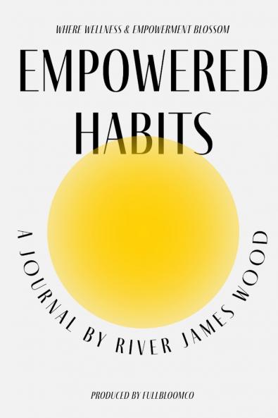 Empowered Habits