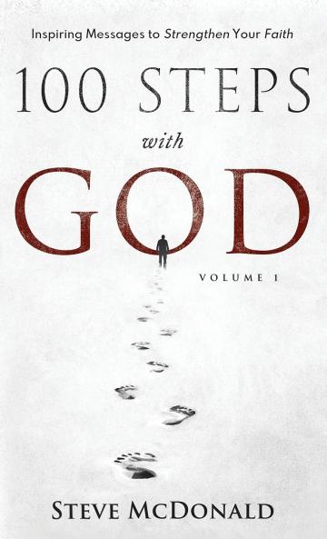 100 Steps With God Volume 1