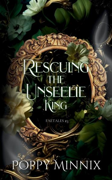 Rescuing the Unseelie King