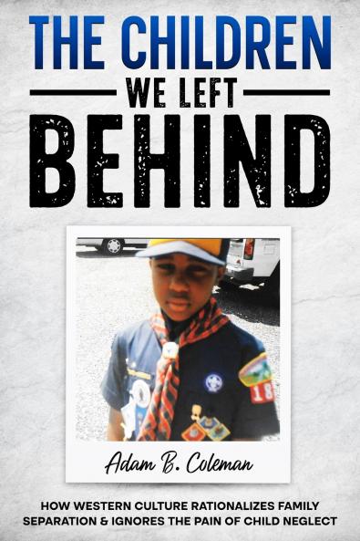 The Children We Left Behind