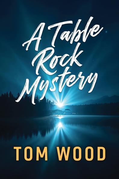 A Table Rock Mystery