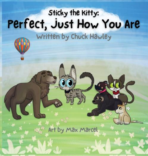 Sticky the Kitty - Perfect Just How You Are