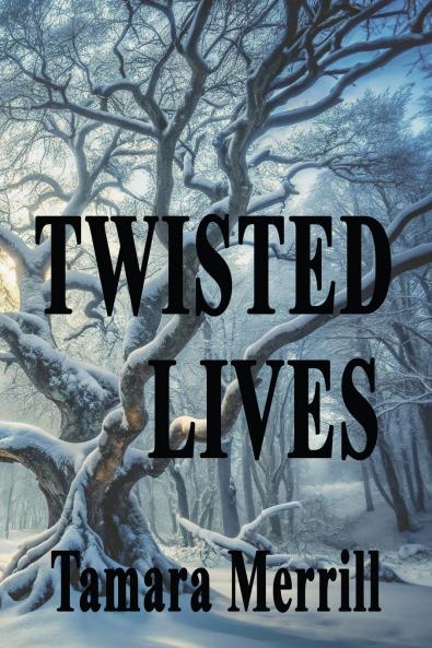 TWISTED LIVES