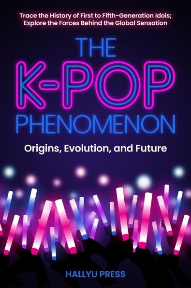 The K-Pop Phenomenon