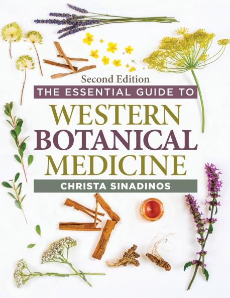 The Essential Guide to Western Botanical Medicine Second Edition