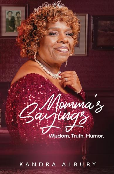 Momma's Sayings - Wisdom. Truth. Humor.