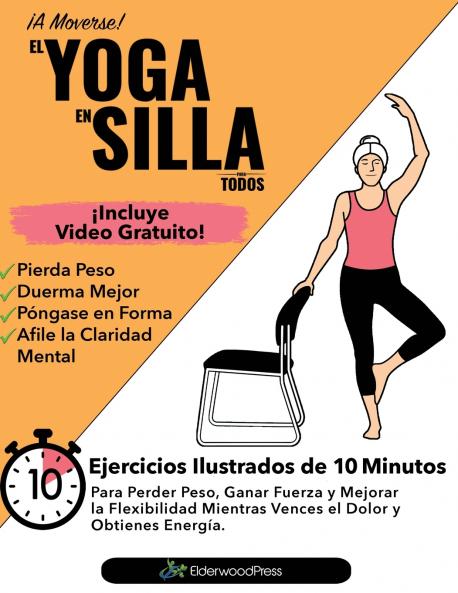 El Yoga En Silla Para Todos
