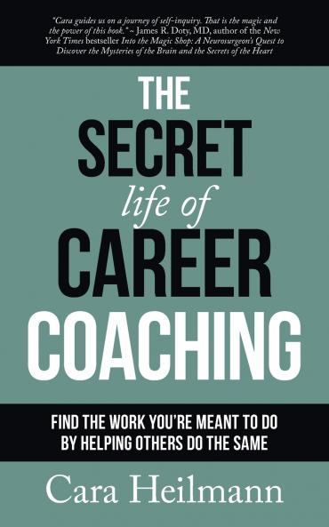 The Secret Life of Career Coaching