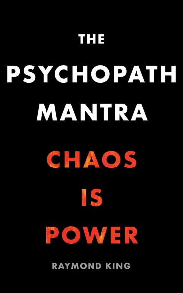 The Psychopath Mantra
