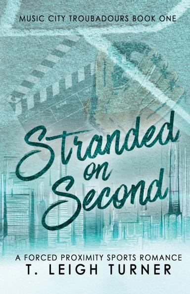 Stranded on Second (A Forced Proximity Sports Romance)