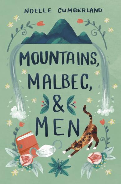 Mountains Malbec and Men