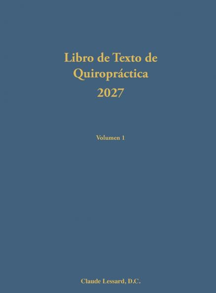 Libro de Texto de Quiropráctica 2027 Volumen 1
