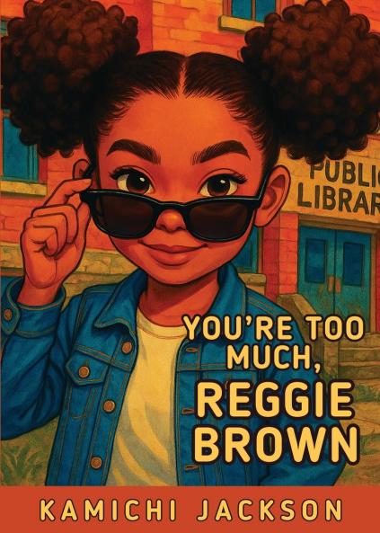 You're Too Much Reggie Brown