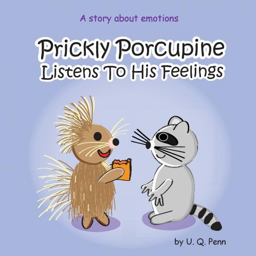 Prickly Porcupine Listens To His Feelings