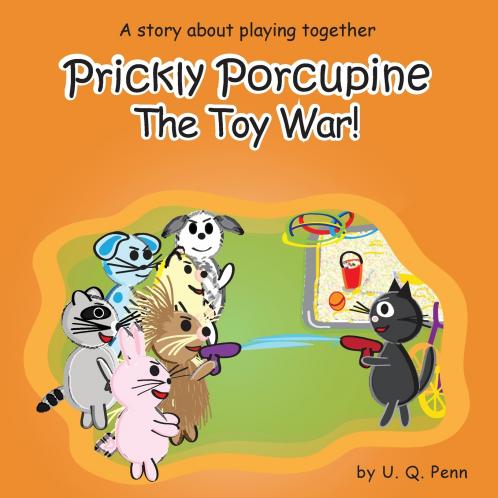 Prickly Porcupine The Toy War!