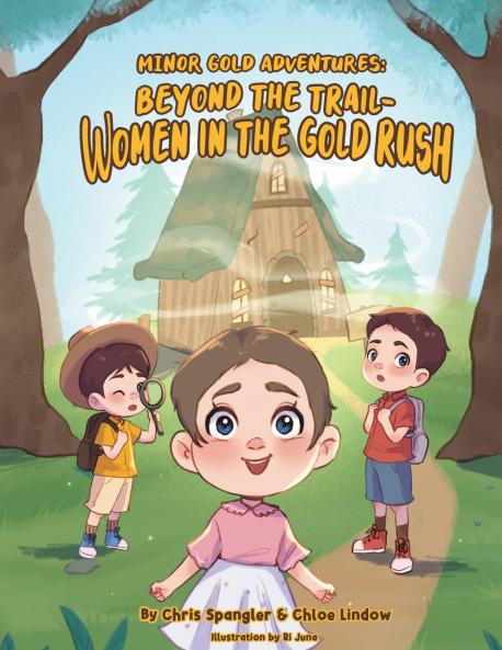 Beyond the Trail - Women in the Gold rush