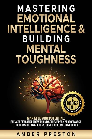 Mastering Emotional Intelligence & Building Mental Toughness