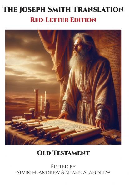 The Joseph Smith Translation Red-Letter Edition Old Testament