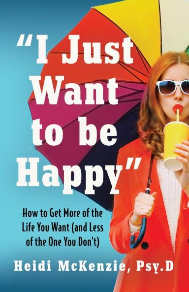 I Just Want to Be Happy