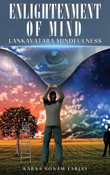 ENLIGHTENMENT OF MIND Lankavatara Mindfulness