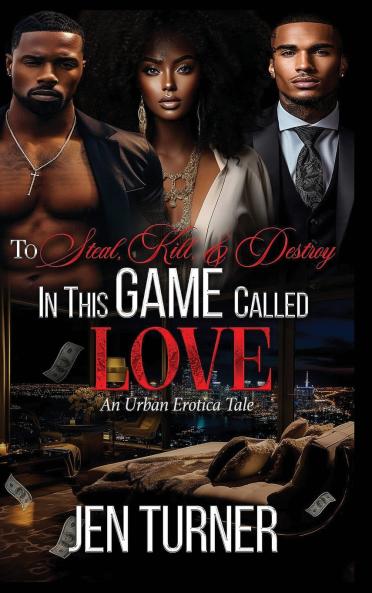 To Steal Kill & Destroy In This Game Called Love