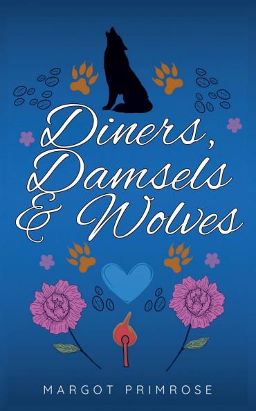 Diners Damsels & Wolves