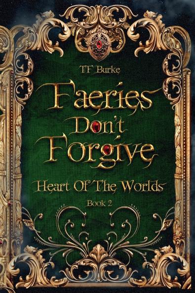Faeries Don't Forgive