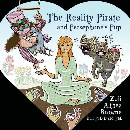 The Reality Pirate and Persephone's Pup