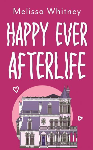 Happy Ever Afterlife