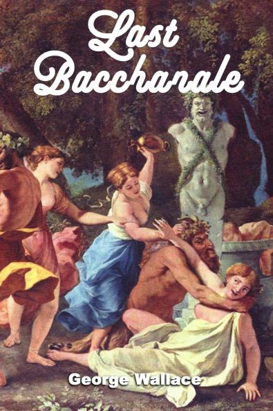 Last Bacchanale