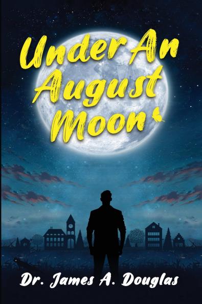 Under an August Moon