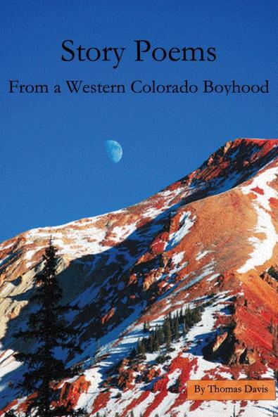 Story Poems From a Western Colorado Boyhood