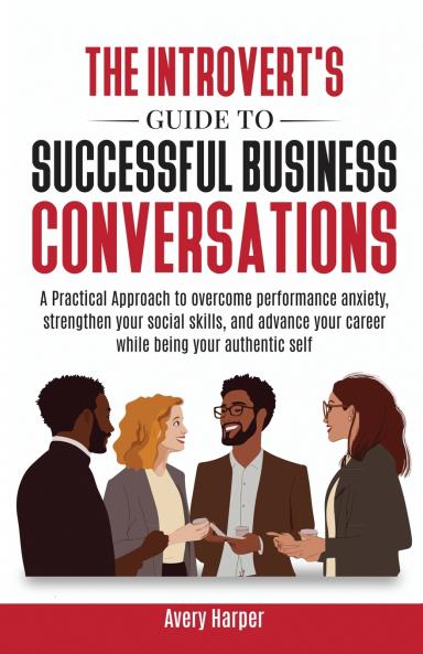 The Introvert's Guide to Successful Business Conversations
