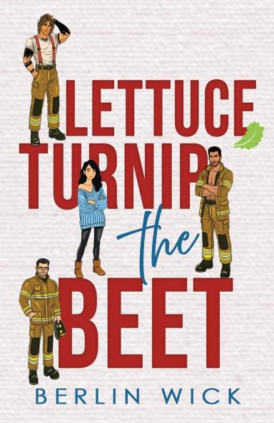 Lettuce Turnip the Beet