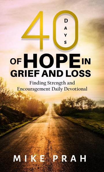 40 Days of Hope in Grief and Loss