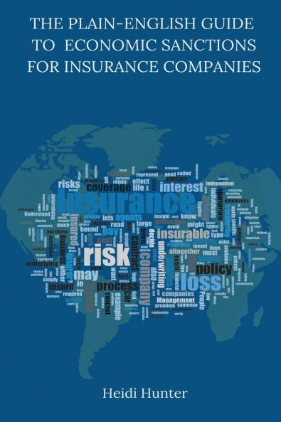 The Plain-English Guide to Economic Sanctions for Insurance Companies