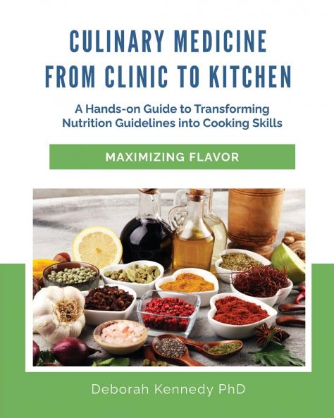 Culinary Medicine From Clinic to Kitchen