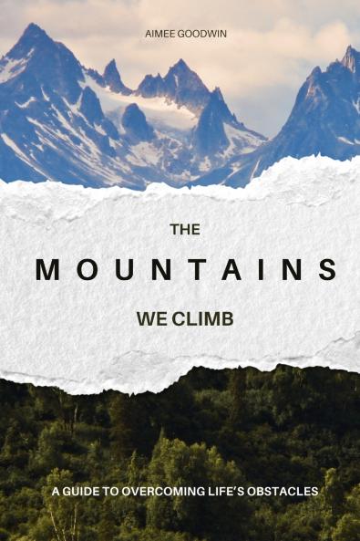 The Mountains We Climb
