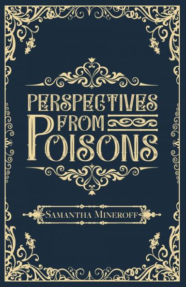 Perspectives from Poisons
