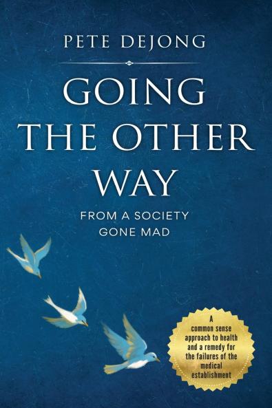 Going The Other Way From A Society Gone Mad