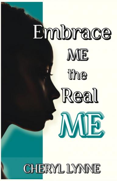Embrace ME the Real ME