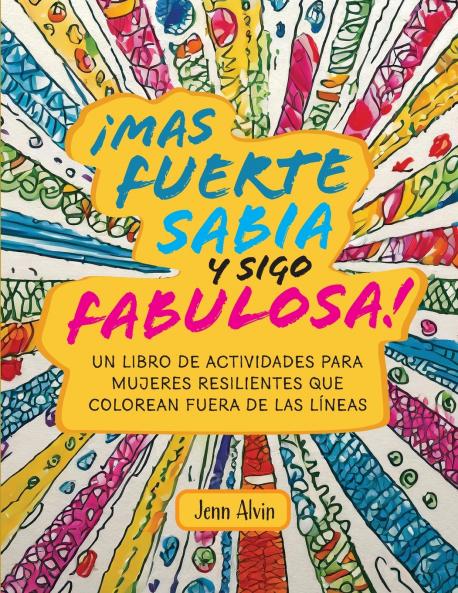 ¡Mas fuerte sabia y sigo fabulosa!