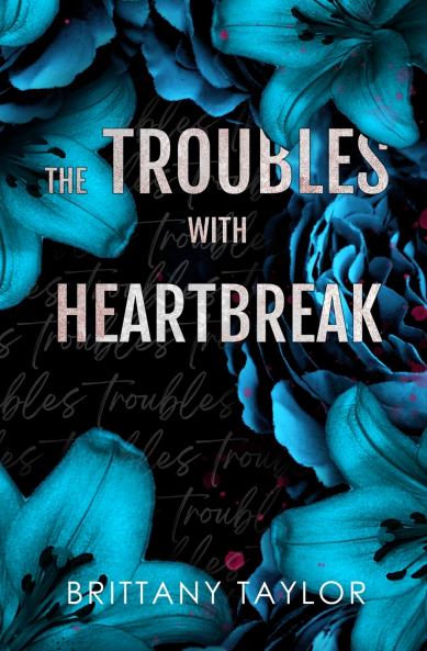The Troubles with Heartbreak