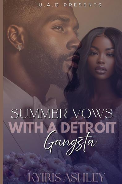Summer Vows With A Detroit Gangsta