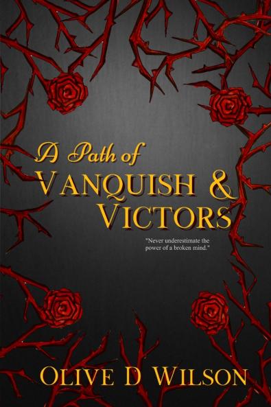 A Path of Vanquish and Victors