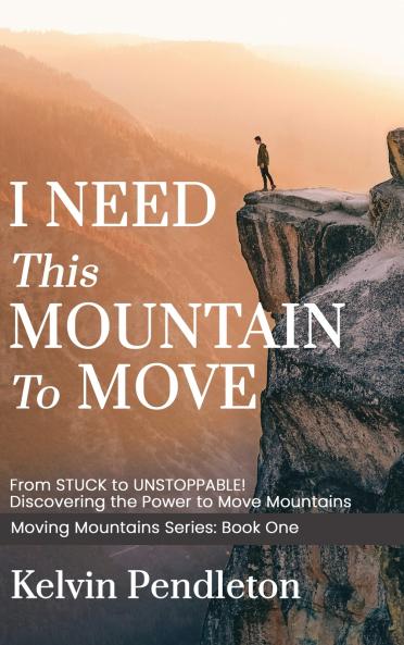 I Need This Mountain to Move