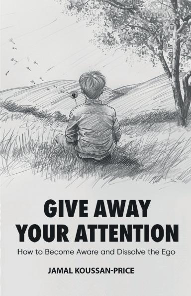 Give Away Your Attention